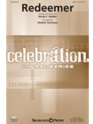 Redeemer by Mullen Nicole C - Sorenson Heather - Nicole C. Mullen for SATB