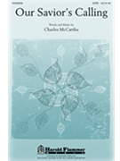 Our Savior's Calling by McCartha Charles for SATB