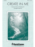Create In Me by Hill Kimberley - Nix Brad - for SATB