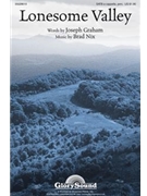 Lonesome Valley by Nix Brad for SATB