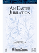 Easter Jubilation by - Mann Johnny - for SATB