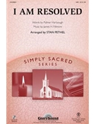 I Am Resolved by - Pethel Stan - for SAB