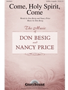 Come Holy Spirit Come by Besig and Price for SATB