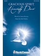 Gracious Spirit Heavenly Dove by Purifoy John for 2-Part Mixed ((opt. Satb))