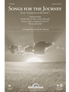 Songs For The Journey by - Martin Joseph M - for SATB