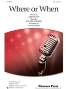 Where Or When by Rodgers and Hart - Zegree Steve - for SSA