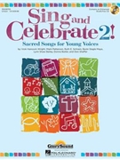 Sing and Celebrate 2 Sacred Songs for Young Voices by Various for Book and CD (Bk/CD/Repros)