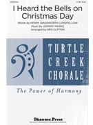 I Heard The Bells On Christmas Day by - Clifton Ken - Johnny Marks for TTBB