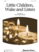 Little Children Wake & Listen by Traditional French - Schram Ruth Elaine - for 2-Part