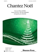Chantez Noel by Lacome Paul - Gallina Jill - for 3-Part Mixed