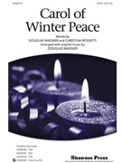 Carol Of Winter Peace by Traditional English - Wagner Douglas E - for SATB