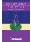 Light Before Christmas by Martin Joseph M for Singers Book