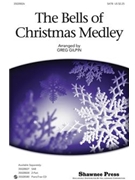 Bells Of Christmas Medley by - Gilpin Greg - for SATB
