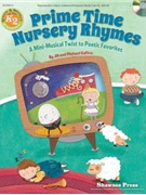 Prime Time Nursery Rhymes by Gallina Jill for Director's Kit (Bk/Enhanced CD/Repr)