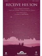 Receive His Son by - Raney Joel - for SATB