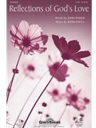 Reflections Of God's Love by Hayes Mark for SATB