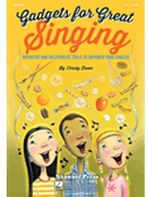 Gadgets for Great Singing by Elsner Christy for Book