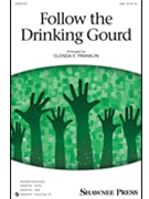 Follow the Drinking Gourd by Spirituals - Franklin Glenda - for SAB