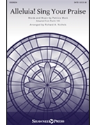 Alleluia Sing Your Praise by Mock Patricia - Nichols Richard - for SATB