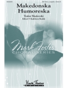 Makedonska Humoreska by Todor Skalovski for SSA divisi a cappella