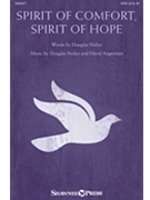 Spirit of Comfort Spirit of Hope by Angerman David for SATB