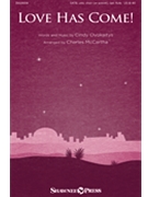 Love Has Come by Ovokaitys Cindy - McCartha Charles - for SATB