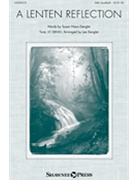 Lenten Reflection by Dengler Lee for SAB