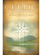 Celtic Choir by Martin Joseph M for SSA