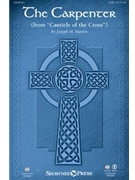 Carpenter from Canticle of the Cross by Martin Joseph M for SATB
