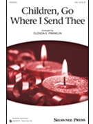 Children Go Where I Send Thee by Spirituals - Franklin Glenda - for SSA