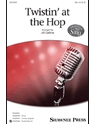 Twistin' at the Hop by Mann Kal - Gallina Jill - for SSA