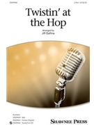 Twistin' at the Hop by Mann Kal - Gallina Jill - for 2-Part