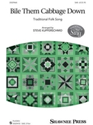 Bile Them Cabbage Down by - Kupferschmid Steve - for 2-Part and Piano (Trad. Folk Song)