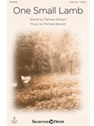 One Small Lamb by Barrett and Stew for SATB