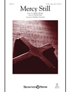 Mercy Still by Elsey Nicole - Sorenson Heather - for SATB