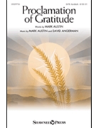 Proclamation Of Gratitude by Austin and Angerman for SATB