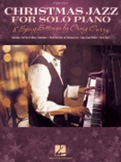 Christmas Jazz For Solo Piano by - Curry Craig - for Piano