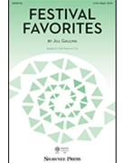 Festival Favorites by Gallina Jill for 3-Part Mixed