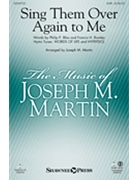 Sing Them Over Again to Me by Bliss and Prichard - Martin Joseph M - for Accompaniment CD
