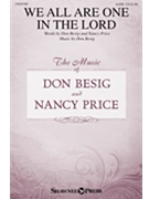 We All Are One in the Lord by Besig and Price for SATB