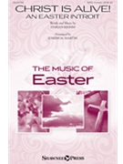 Christ Is Alive! (An Easter Introit) by Krimm Darian - Martin Joseph M - for SATB
