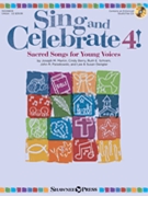 Sing and Celebrate 4 Sacred Songs for Young Voices by Various for Book and CD (Bk/CD/Repros)