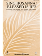 Sing Hosanna Blessed Is He by - Fettke and Grassi - for SATB