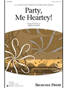 Party Me Heartey by Gilpin Greg for 2-Part