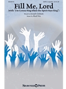 Fill Me Lord by Nix Brad - Graham Joseph - for SATB a cappella