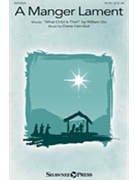 Manger Lament by Hannibal Diane for SATB