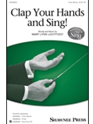 Clap Your Hands And Sing by Lightfoot Mary Lynn for 3-Part Mixed