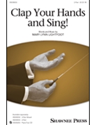 Clap Your Hands And Sing by Lightfoot Mary Lynn for 2-Part and Piano
