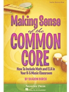 Making Sense of the Common Core by Burch Sharon for Text