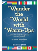 Wander the World with Warm-Ups by Brinckmeyer Lynn M for Warm Ups